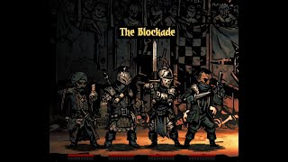 Darkest Dungeon - Butchers Circus - The Blockade showcase