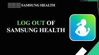 How to Log Out of Samsung Health screenshot 5