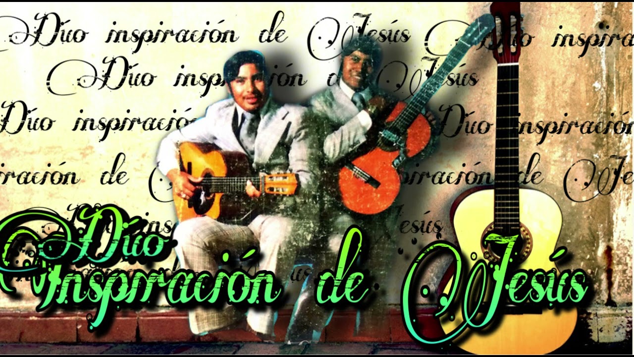 DÚO INSPIRACIÓN DE JESÚS