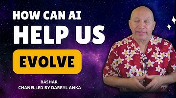 Bashar Channeled by Darryl Anka -  Bashar: Conquer AI Fear, Embrace True Intelligence - Darryl Anka