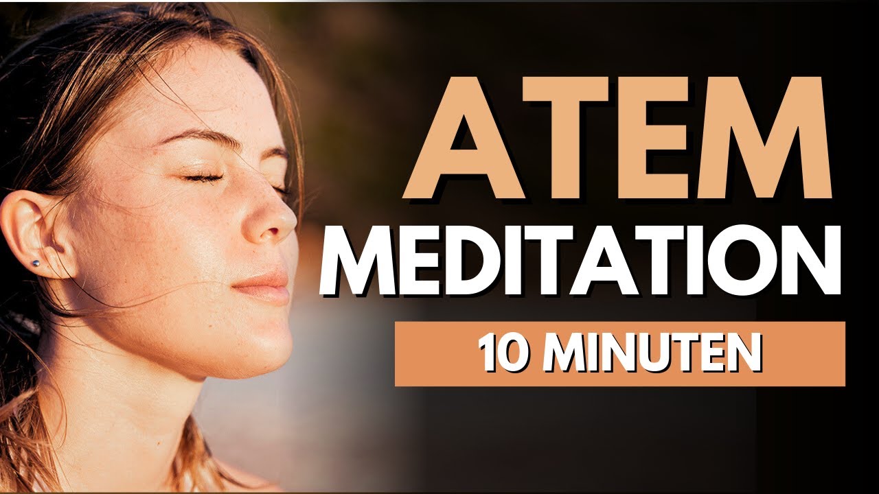 Entspannung in 10 Minuten - Atem Meditation bei Stress - YouTube