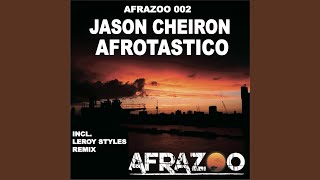 Afrotastico (Leroy Styles mix)