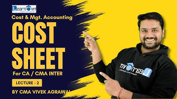 02 Cost Sheet | Practice | CA-CMA Inter |CMA Vivek Agrawal #cainter #costsheet