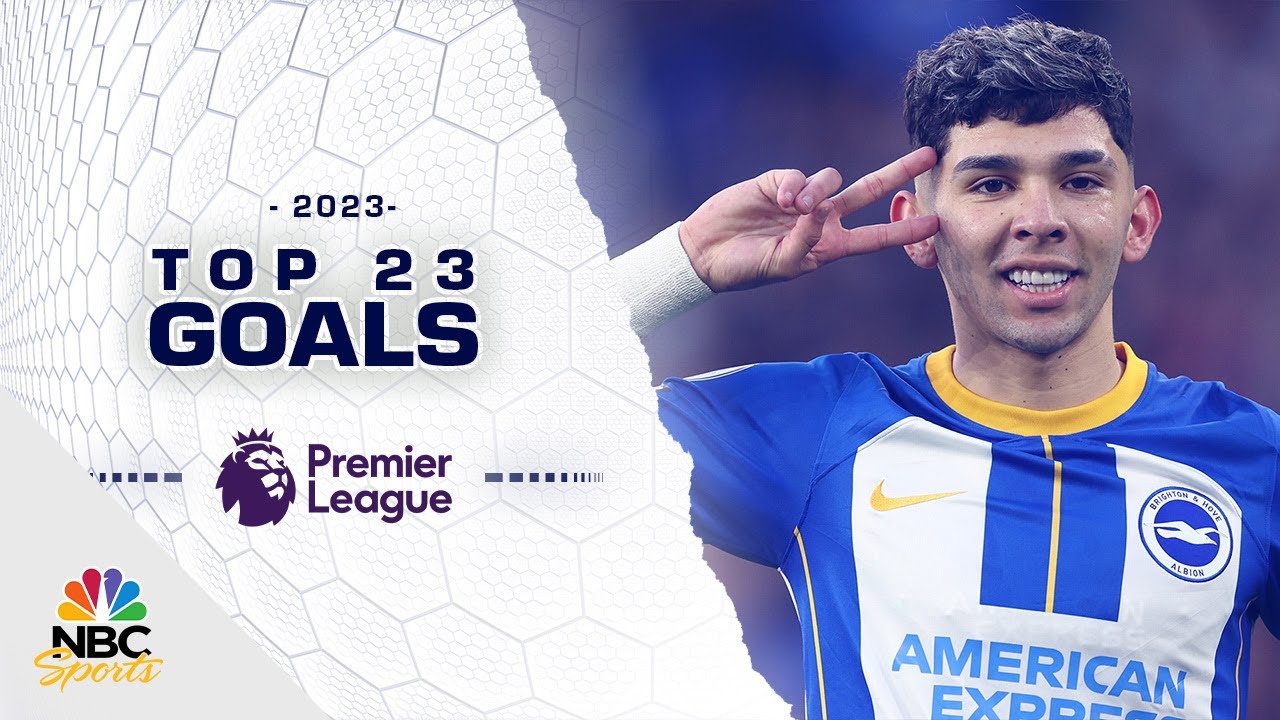 Top 23 Premier League goals of 2023