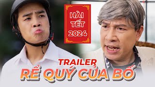 Trailer - Rể Quý Của Bố - Parody - Đỗ Duy Nam - Quang Thắng