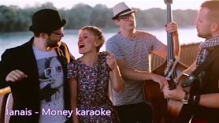 Janais - Money karaoke