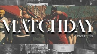 Jahma x Jorry x Skilliecam - Matchday (Prod.by TYMO)