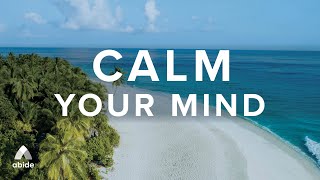 Calm Your Mind With Beautiful Relaxing Music for Christian Meditation \& Insomnia Relief