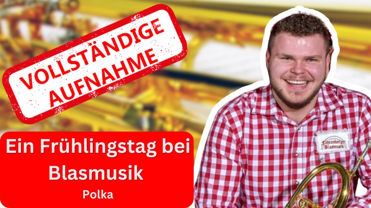 Ein Frühlingstag bei Blasmusik – Polka