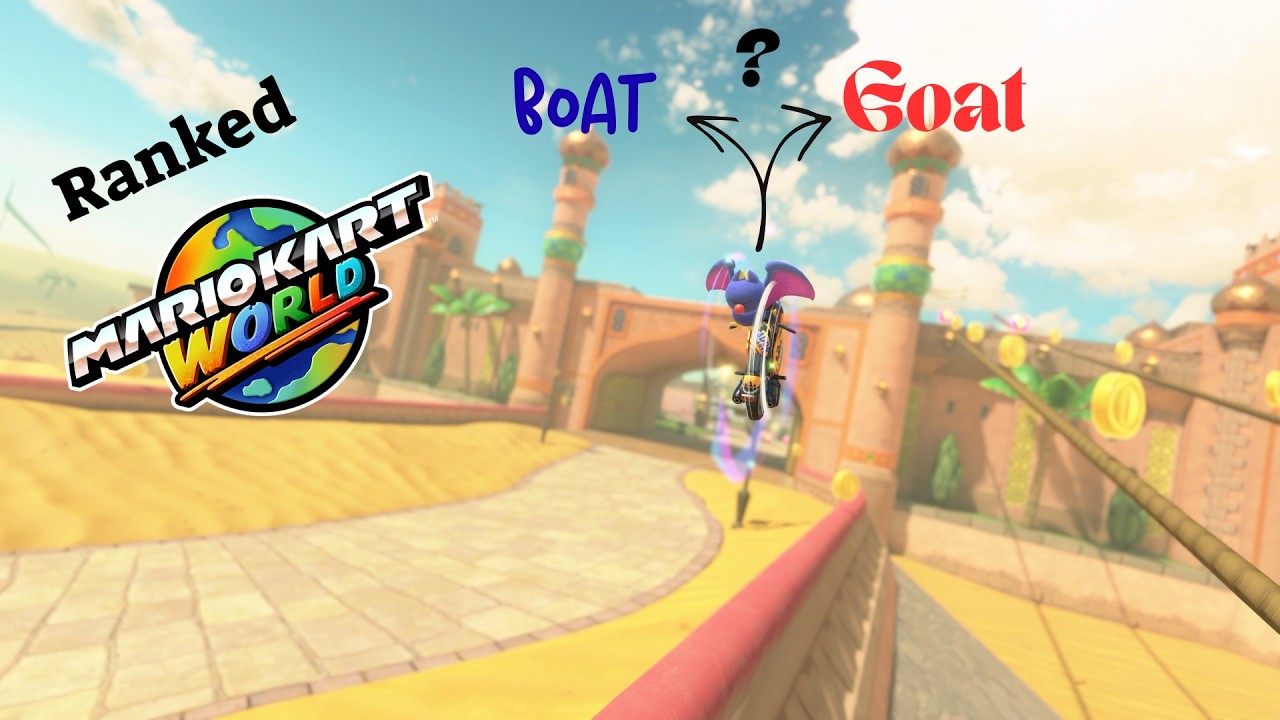 Entre Boat et Goat ! Ranked Mario Kart World