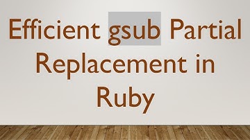 Efficient gsub Partial Replacement in Ruby