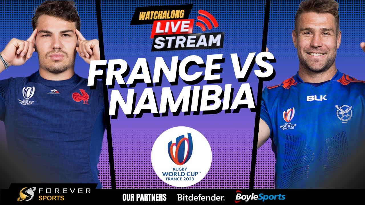 FRANCE VS NAMIBIA LIVE! Rugby World Cup Watchalong Forever Rugby