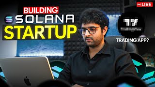 Building a Solana Startup from scratch. Web3 stream