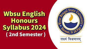 WBSU 2nd Sem English Honours / Major Syllabus & Question Pattern 2024
