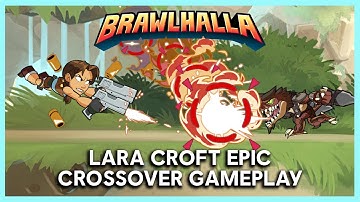 Brawlhalla: Tomb Raider Lara Croft Crossover Gameplay | Ubisoft [NA]