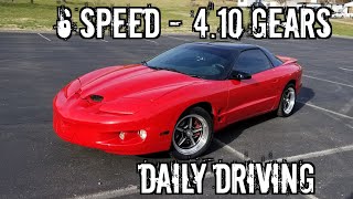 LS1 T56 FBody | driveability of 4.10 gears | Daily Drivable??