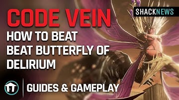 Code Vein - How to Beat Butterfly of Delirium