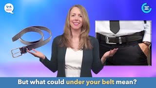 English in a Minute: Under Your Belt