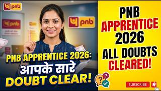 PNB Apprentice 2026 - आपके सारे Doubts खत्म! 🛑 Detailed Information & FAQ