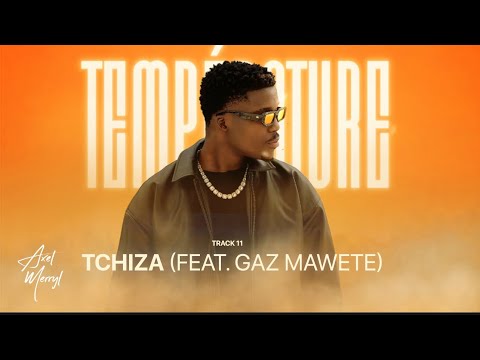 TCHIZA (Feat Gaz Mawete)