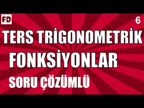 TERS TRİGONOMETRİK FONKSİYONLAR [ Arc'LAR, SORU ÇÖZÜMLÜ ] ◄ 11.SINIF, LYS ► [ TRİGONOMETRİ - 6 ]