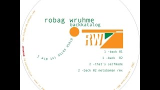 Robag Wruhme - Back 02 (Metaboman Remix)