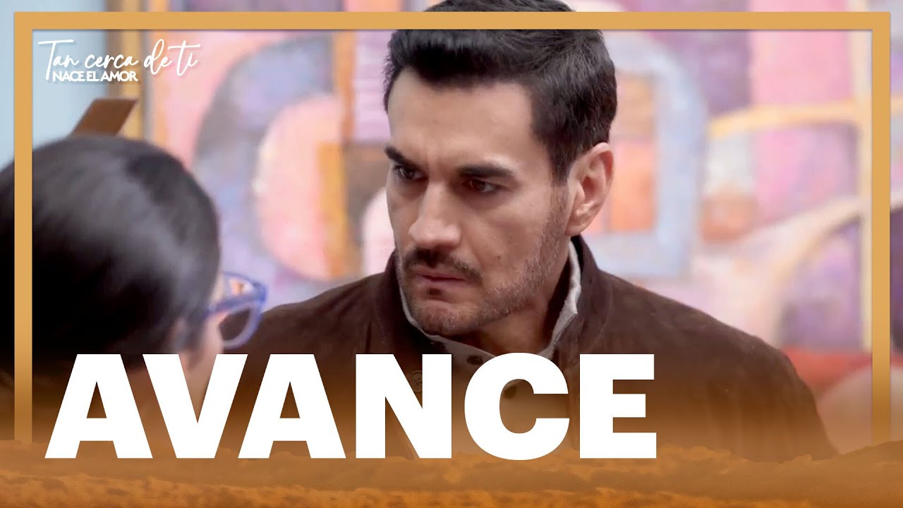 AVANCE Cap 53: ¿Joaquín desconfiará de Consuelo? | Este miércoles | Tan cerca de ti, nace el amor