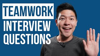 Teamwork interview questions and answers