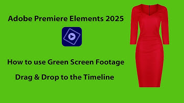 Premiere Elements 2025 Green Screen Insert