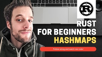 Rust For Beginners Tutorial - HashMaps