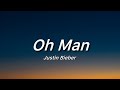 Oh Man Justin Bieber Lyric mp3