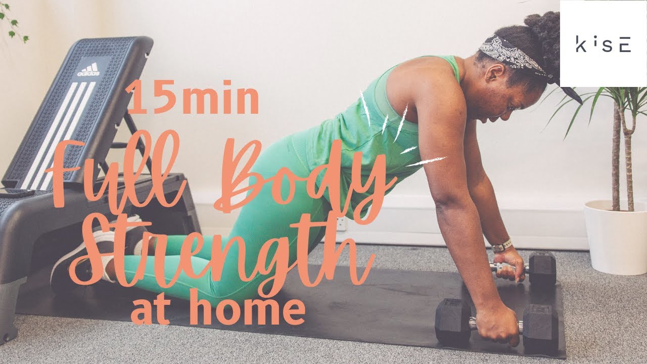 15 Minute Home Workout - Full Body Strength Routine [+Video] - keep it  simpElle