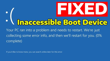 How To Fix Stop Code Inaccessible Boot Device in Windows