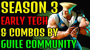GUILE SEASON 3 GUILE COMMUNITY TECH AND COMBO HIGHLIGHTS - STREET FIGHTER 6 SEASON 3