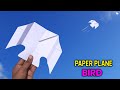 best flying paper plane , how to make a plane which look and fly like bird , amazing paper plane