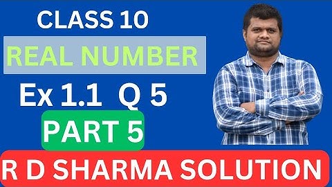"RD Sharma Class 10 | Exercise 1.1 Q5 Solution | KTCC Samastipur"