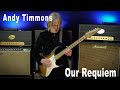 Andy Timmons - Our Requiem