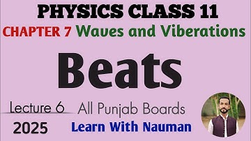 Beats || Chapter 7 || Waves and Viberations || Physics 11
