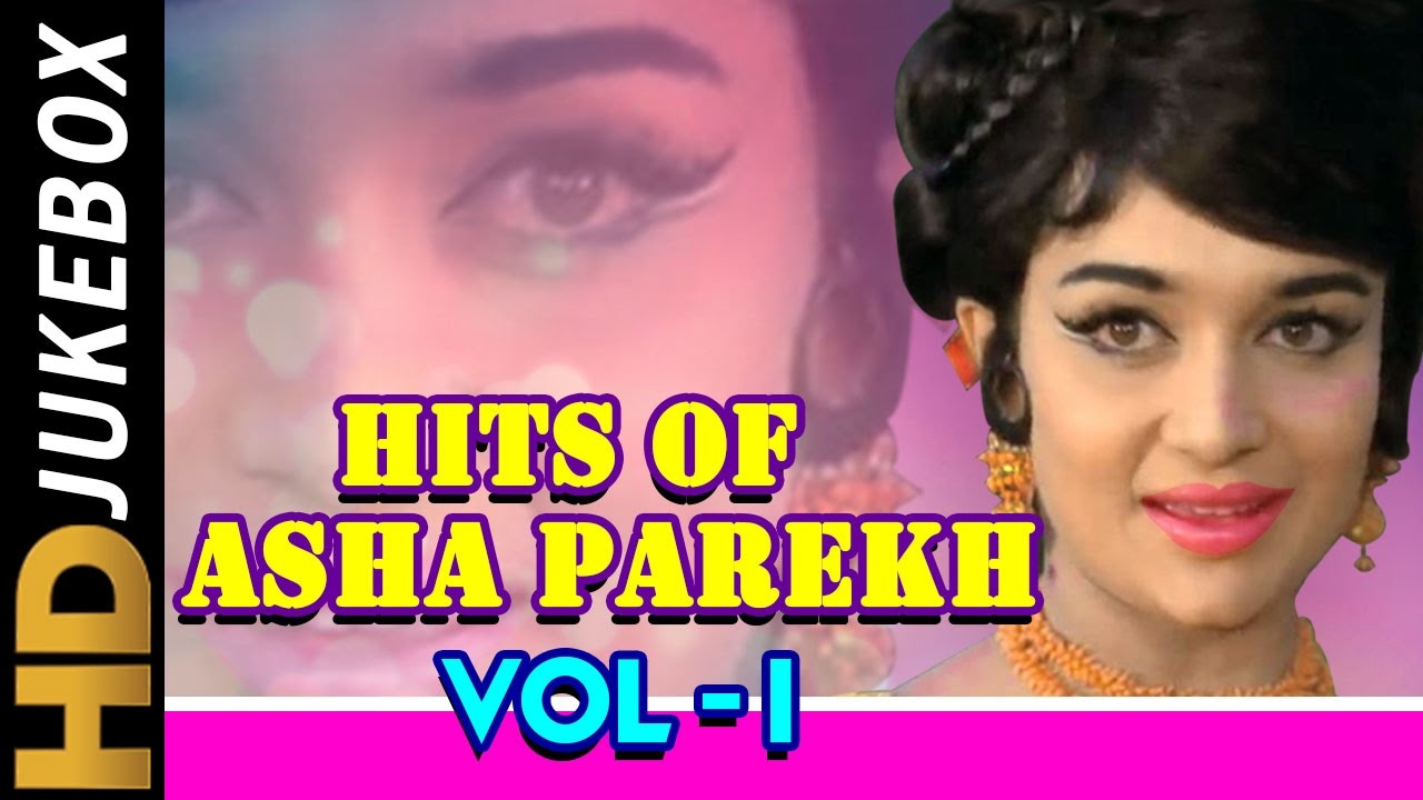 Hits Of Asha Parekh Vol 1 Jukebox  Evergreen Melodies  Old Hindi Superhit Songs Collection