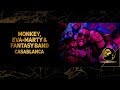 Monkey evamarty  fantasy band  casablanca official 2019