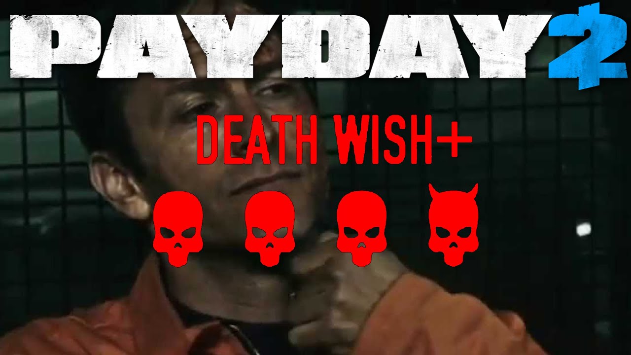 Deathwish Plus Hoxton Breakout - Payday 2 (DW+ mod Hox B)