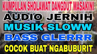 Download Lagu Kumpulan sholawat dangdut masakini pas buat santai MP3
