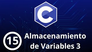 Programación en Lenguaje C || Almacenamiento de variables 3