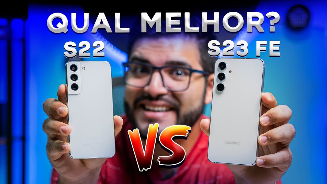 Eita! Galaxy S23 FE está melhor que Galaxy S22? Qual comprar? Comparativo completo!