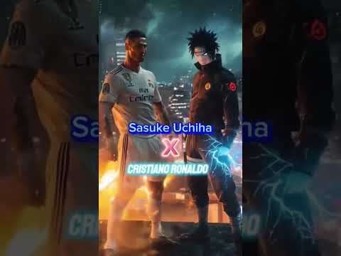 #ronaldo #sasuke