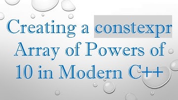 Creating a constexpr Array of Powers of 10 in Modern C+ +