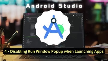 4 ) Disabling Run Window Popup when Launching Apps | Android Studio