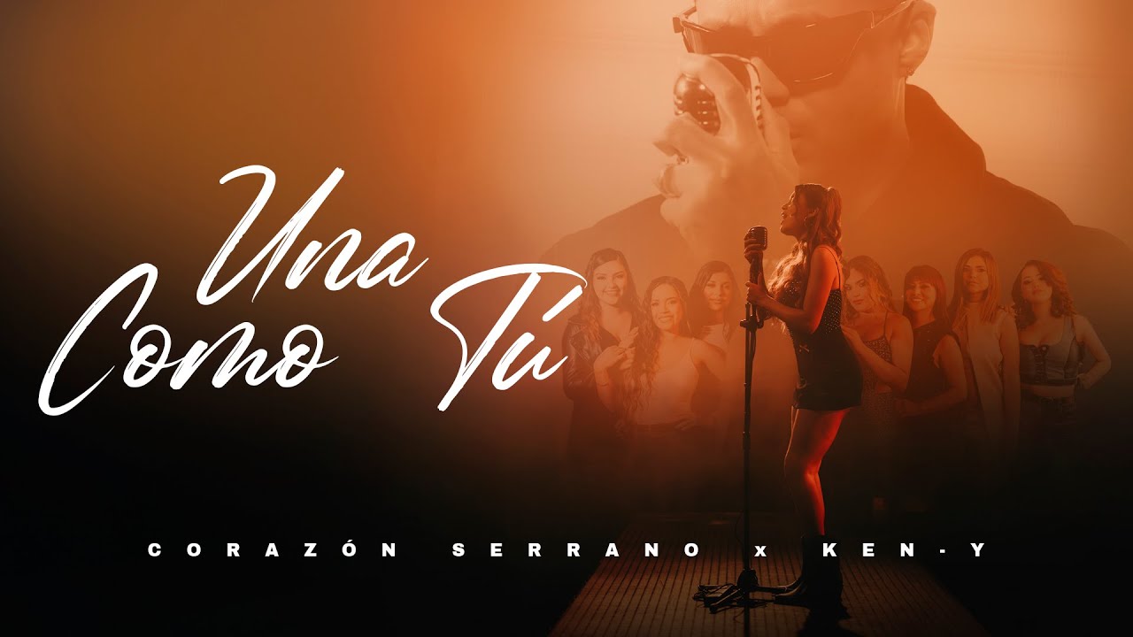 Corazón Serrano x @KenYOfficial1 - Una Como Tú (Video Oficial)