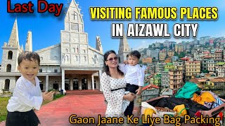 Aizawl City Ka Famous Jagah Pe Gaye🥰|| Parents Ke Ghar Jaane K Liye Bag Packing Aaj Last Day Aizawl 