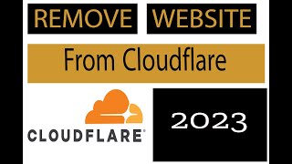 How to Delete Website & Domain In Cloudflare Remove Website From Cloudflare إزالة الموقع من